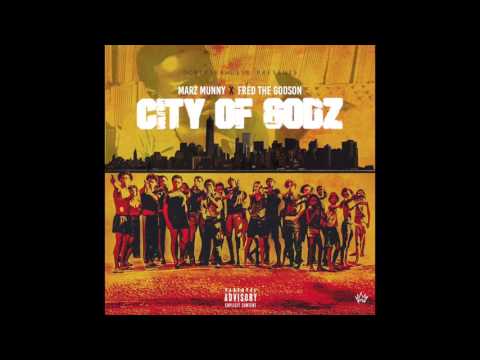Marz Chowmein Feat. Fred The Godson - City Of Godz (Official Audio)