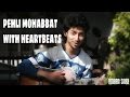 PEHLI MOHABBAT | IN NEW HEARTBEAT STYLE | COVER BY AMAAN SHAH