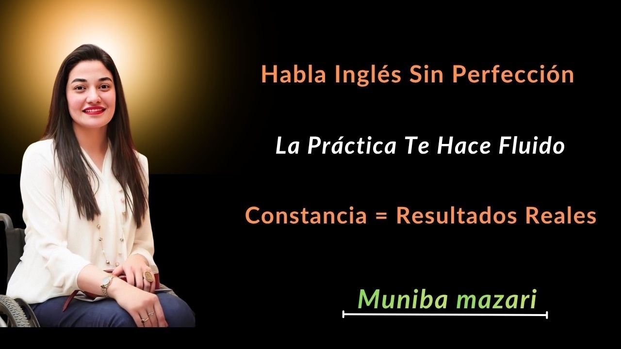 La Práctica Constante Supera la Perfección | Habla Inglés con Confianza