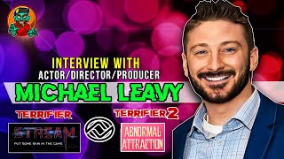 Interview with Michael Leavy (Terrifier, Terrifier 2, & Stream) video