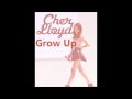 Cher Lloyd - Grow Up 