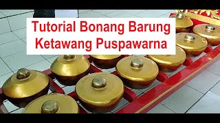 Download lagu Tutorial Pattern of Beating Bonang Barung for Type of Gendhing Ketawang, Ketawang Puspawarna mp3