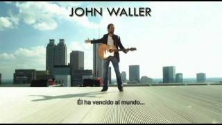 John Waller - Our God Reigns Here (with lyrics in Spanish)