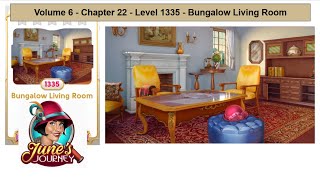 June's Journey - Vol 6 - Chap 22 - Level 1335 - Bungalow Living Room (Complete Gameplay, in order)
