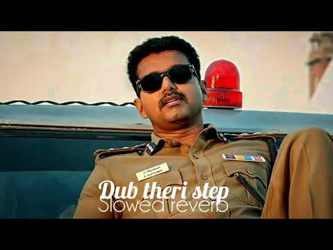 Dub theri step slowed reverb enjoy please subscribe