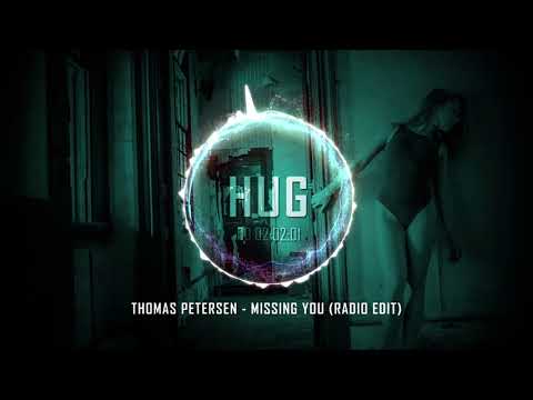 Thomas Petersen - Missing You (Radio Edit)