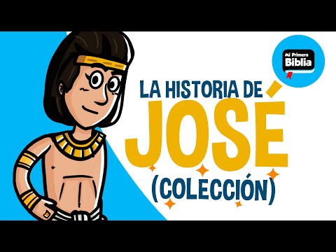 La historia de José | Mi Primera Biblia | Historias de la Biblia | Colección