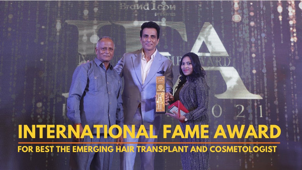 International Fame Award for Best Emerging Hair Transplant and Cosmetologist By Sonu Sood