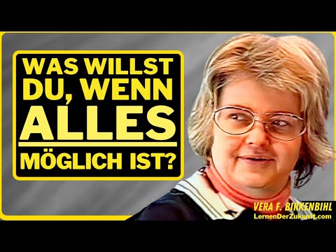 Alles bekommen was Du willst - Manifestiere - finanziellen Reichtum & Glück - Vera F. Birkenbihl