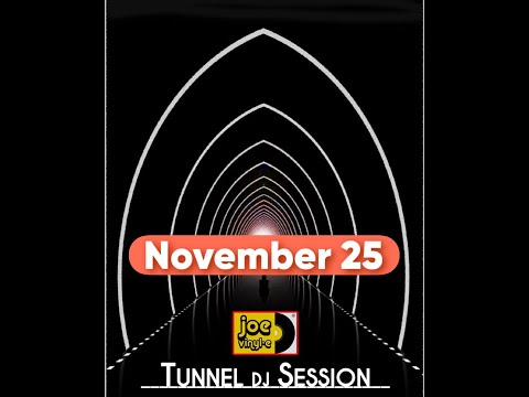 TUNNEL DJ SESSION - NOVEMBER  25 Set 2