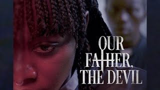 OUR FATHER, THE DEVIL Official Trailer | Coming to Theaters August 25th