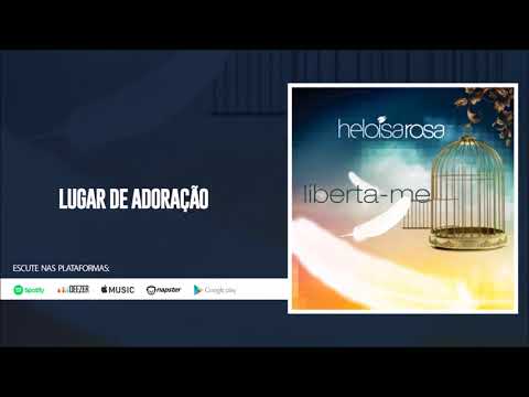 Heloisa Rosa | Lugar de Adoração