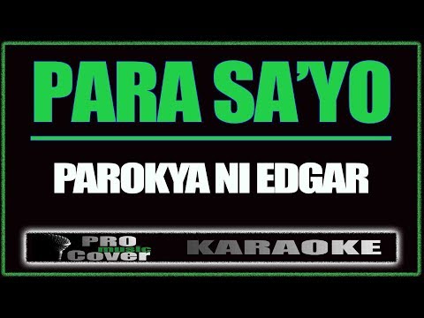 Para sa'yo - Parokya Ni Edgar (KARAOKE)