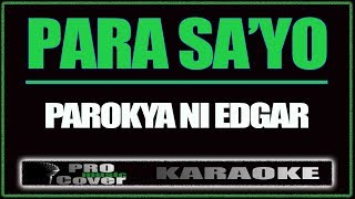 Para sa&#39;yo - Parokya Ni Edgar (KARAOKE)