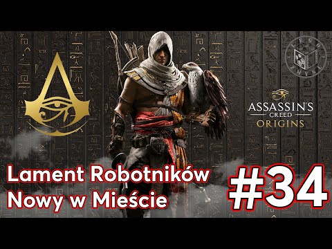 Gra Assassin’s Creed Origins - Lament Robotników,Nowy w Mieście odc.34 - LegoZmysl