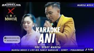 Download lagu Karaoke ANi Mahesa Musik mp3