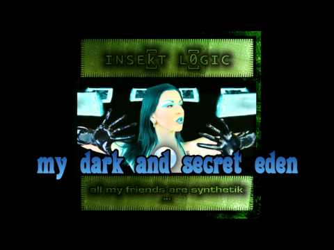 INSEkT L0GIC - my dark and secret eden
