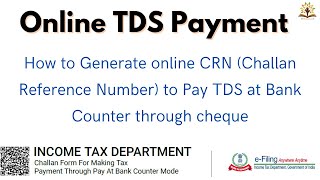 How to Generate CRN at Income Tax Portal for TDS payment at Bank Counter