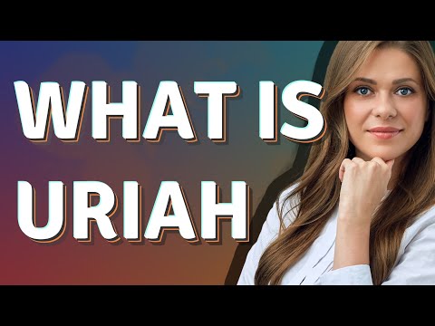 Uriah | meaning of Uriah