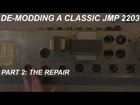 Marshall JMP 2203 Head - De-Modding a Classic Part 2: The Work