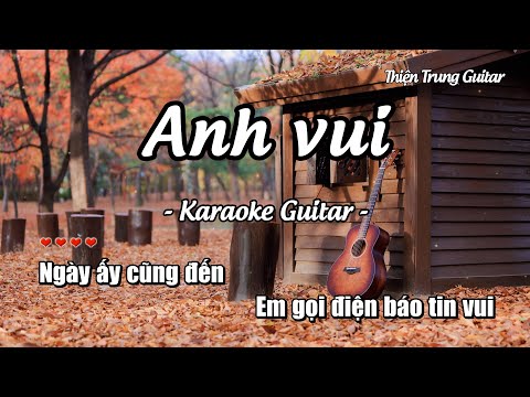 Karaoke Anh vui - Phạm Kỳ (Guitar Solo Beat) | Thiện Trung Guitar