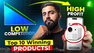 ⭐️ TOP 10 LOW COMPETITION WINNING PRODUCTS | DROPSHIPPING SHOPIFY & SELLSHOP