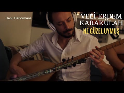 Veli Erdem Karakülah - Cevdet Arslan - Ne Güzel Uymuş (Akustik)