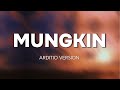 HQ KARAOKE MUNGKIN POTRET VERSI ARDITIO