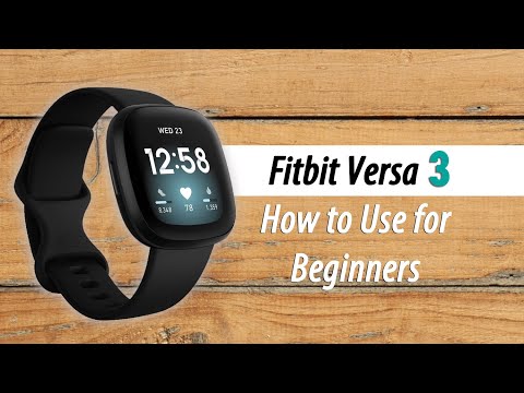 How to Use the Fitbit Versa 3 for Beginners
