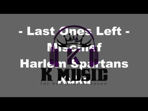 Mischief x Harlem Spartans x Kuku - Last Ones Left (Audio)