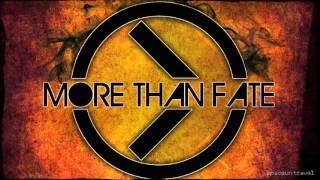 More Than Fate  - Your Fate