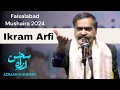 Ikram Arfi | Azrah e Sukhan Mushaira 2024 |  Faisalabad | Latest Urdu Poetry |