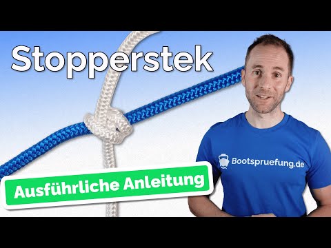 Der Stopperstek – Bootsführerschein 2026 | Knoten für die Prüfung SBF-See und SBF-Binnen