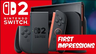 Nintendo Switch 2 First Impressions