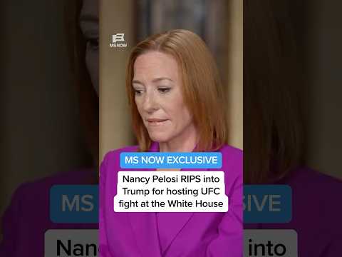 MS NOW EXCLUSIVE: Nancy Pelosi rips intoTrump for hosting UFC fight at the White House