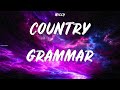 Nelly ~ Country Grammar # lyrics