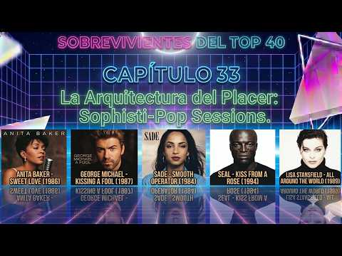 E33 La Arquitectura del Placer — Sophisti Pop Sessions