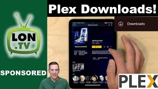 Plex Downloads Replaces Plex Sync - New Feature Overview!