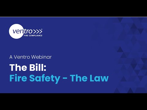 Webinar Highlights | The Bill: Fire Safety - The Law