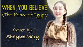 Download lagu When You Believe(The Prince of Egypt)Lyrics - Whitney Houston & Mariah Carey (Cover by Shaylee Mary) mp3 Download lagu When You Believe(The Prince of Egypt)Lyrics - Whitney Houston & Mariah Carey (Cover by Shaylee Mary) mp3
