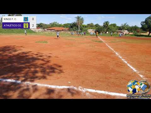 2ª CHAMPIONS TIA EVA DE FUTEBOL AMADOR  OITAVAS DE FINAL  KINGS F. C. X ATHLÉTICO CG