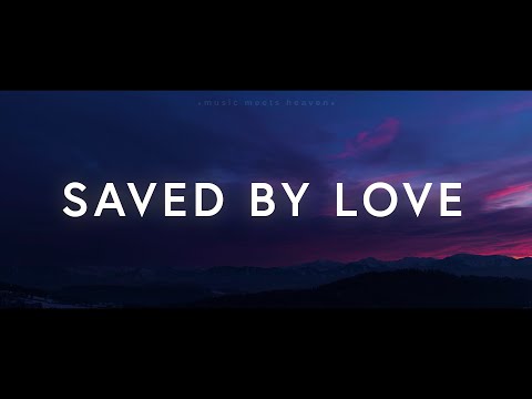 Saved By Love