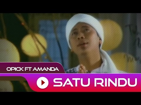 Opick feat. Amanda - Satu Rindu | Official Video