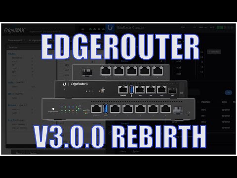 Edgerouter V3.0.0 Arrives - Complete Walkthrough and More