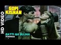 Batti Na Bujha Gopi Kishan Poornima Sunil Shetty Karishma Kapoor