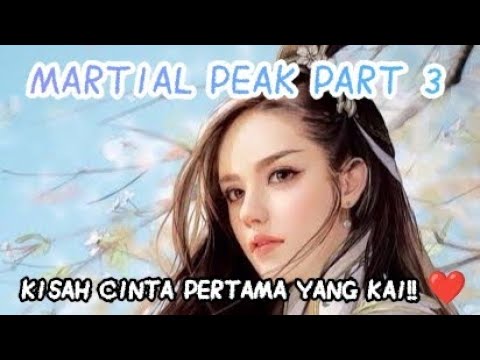PERTEMUAN PERTAMA YANG KAI dengan CINTA PERTAMA 🥰 Martial Peak part 3 #martialpeak #yangkai #manhua