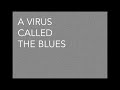 A VIRUS CALLED THE BLUES (Charles Brown & Dr John Cover)