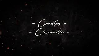 Download lagu Cradles ~ Cinematic Version mp3