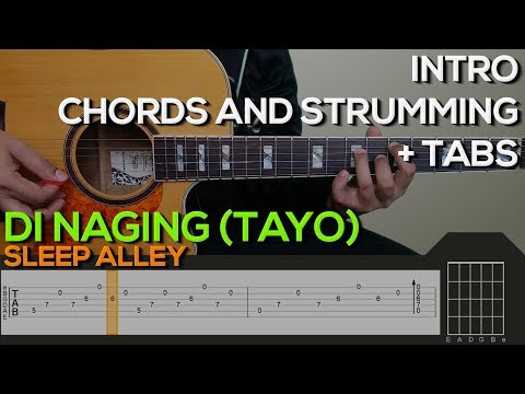 Sleep Alley - Di Naging (Tayo) Guitar Tutorial [INTRO, CHORDS AND STRUMMING + TABS]