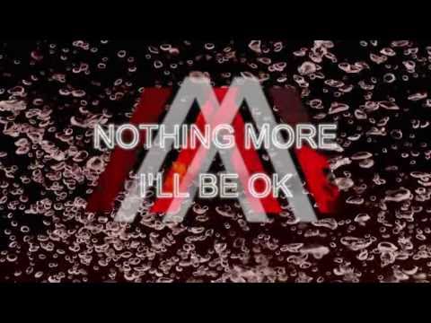 Nothing More - I'll Be Ok